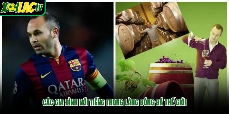 Các Gia Đình Nổi Tiếng Trong Làng Bóng Đá Thế Giới